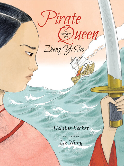 Title details for Pirate Queen by Helaine Becker - Available